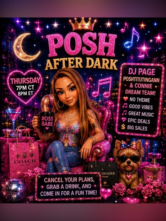 Coach Handbags - 🚨NEW Posh After Dark FLYER🚨 THURSDAY at 7PM CST & 8pm EST